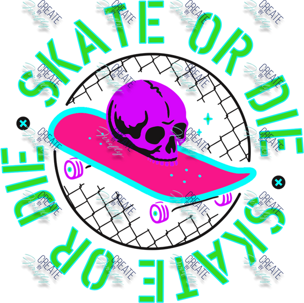 Skate or Die - Skull