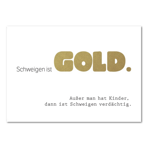 Postkarte "Schweigen ist gold" - 10er VE