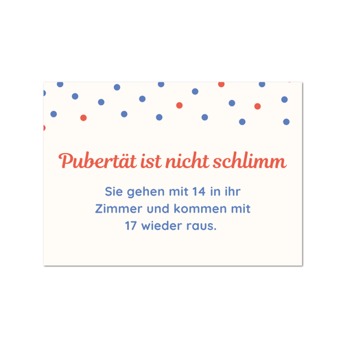 Postkarte "Pubertät ist nicht schlimm" - 10er VE