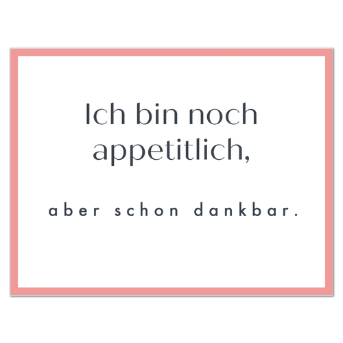Postkarte "Ich bin noch appetitlich" - 10er VE
