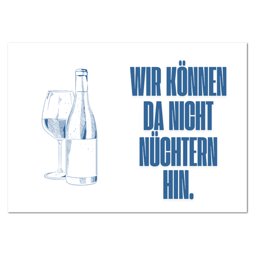 Postkarte "Wir können da nicht nüchtern hin" - 10er VE