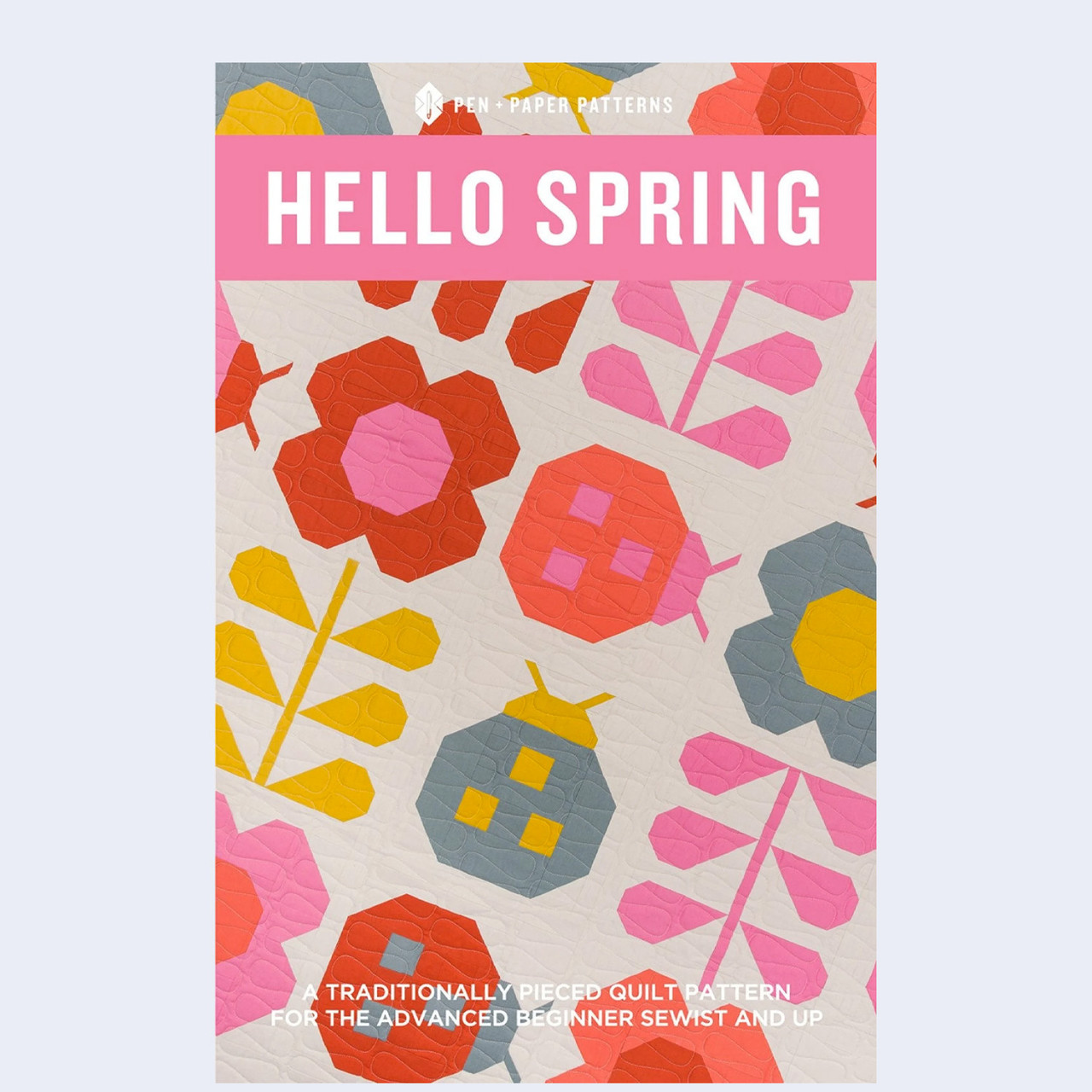 Pen and Paper Patterns, HELLO SPRING Quilt Paper Pattern Pen and Paper Patterns, HELLO SPRING Quilt Paper Pattern