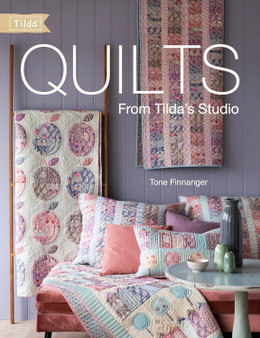 Book QUILTS from Tilda's Studio by Tone Finnanger - ELEGANTE VIRGULE CANADA