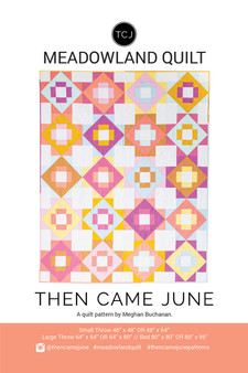 Then Came June MEADOWLAND QUILT Paper Pattern - ELEGANTE VIRGULE CANADA