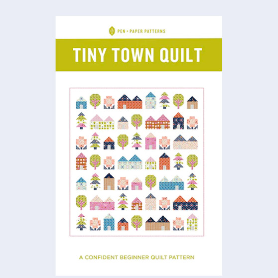 Pen and Paper Patterns, TINY TOWN Quilt Paper Pattern - ELEGANTE VIRGULE CANADA