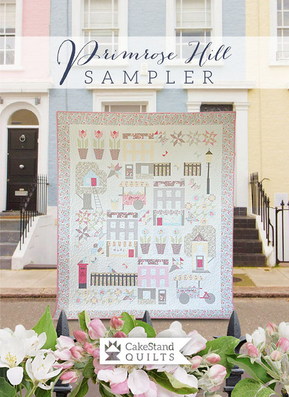 PRIMROSE HILL Sampler Quilt Pattern Book by Nicola Dodd from CAKE STAND QUILTS - ELEGANTE VIRGULE CANADA