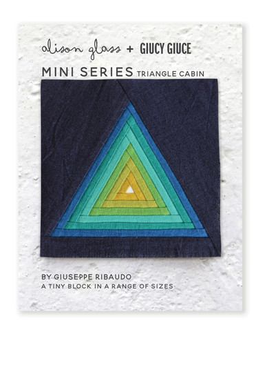 Alison Glass + Giucy Giuce, MINI SERIES - TRIANGLE CABIN Quilt Block Paper Pattern - ELEGANTE VIRGULE CANADA Alison Glass + Giucy Giuce, MINI SERIES - TRIANGLE CABIN Quilt Block Paper Pattern - ELEGANTE VIRGULE CANADA