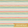 RIFLE PAPER CO HOLIDAY CLASSICS, Festive Stripe in Multi Metallic - by the half-meter - by the half-meter - Elegante Virgule Canada, Canadian Fabric Quilt Shop, Quilting Cotton