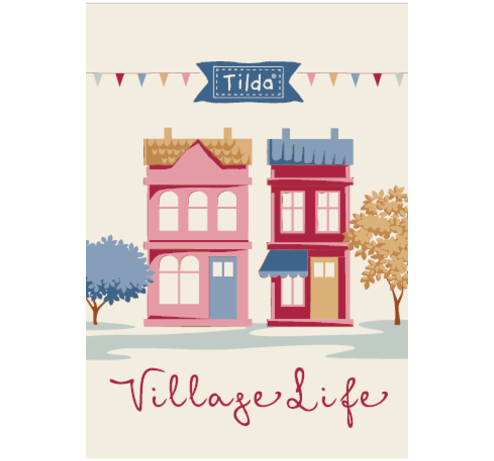 Tilda Fabrics, Tilda Village Life