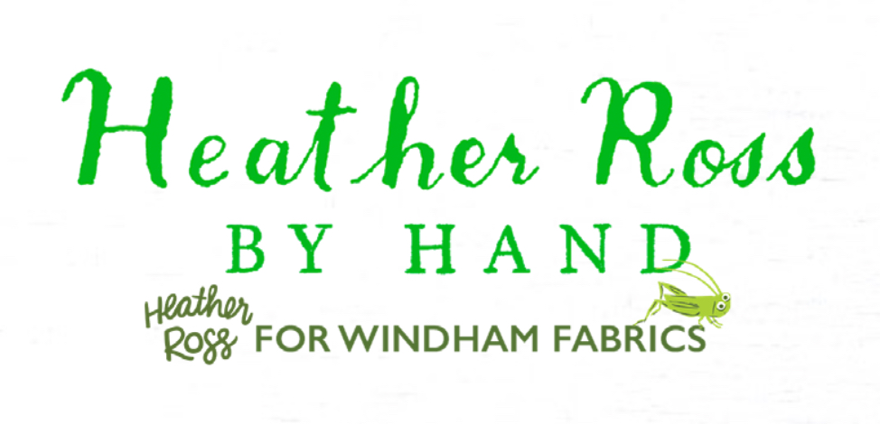 WINDHAM FABRICS, HEATHER ROSS By Hand