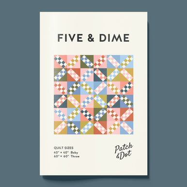 Patch and Dot, FIVE AND DIME Quilt Paper Pattern - ELEGANTE VIRGULE CANADA