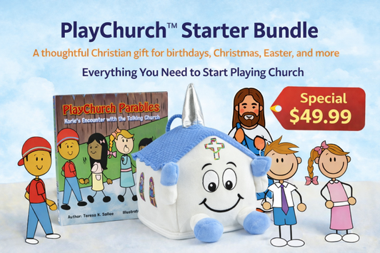PlayChurch™ Starter Bundle featuring a smiling plush church toy with a blue roof and carry handle, PlayChurch storybook, paper doll children, and a “Special $49.99” price tag, promoting a faith-based Christian play set for kids.