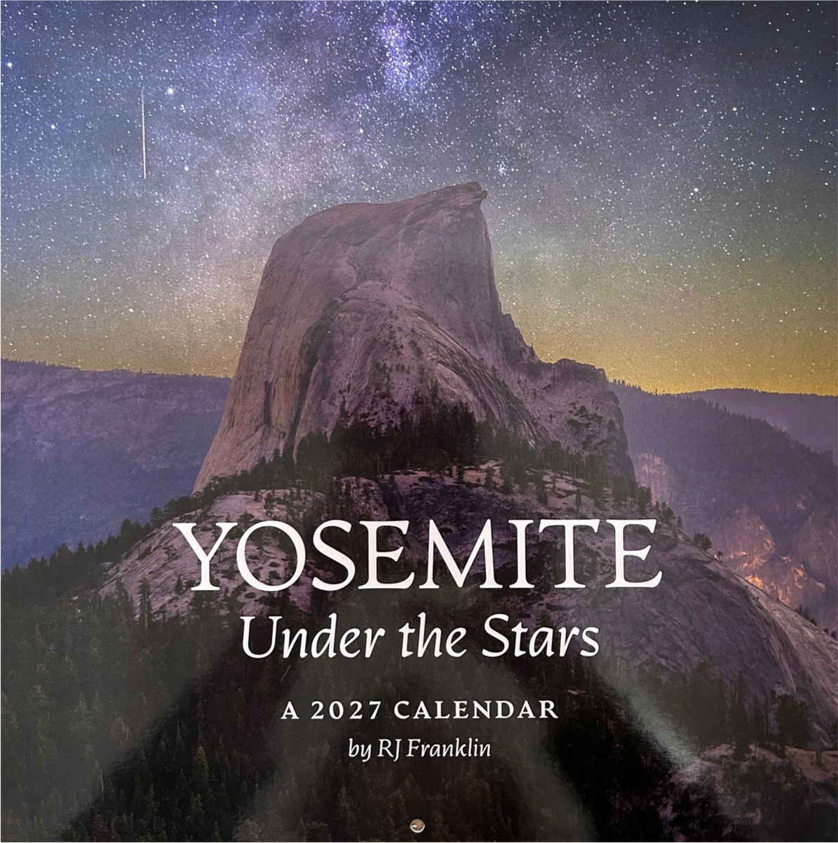Yosemite 2027 Under The Stars Calendar