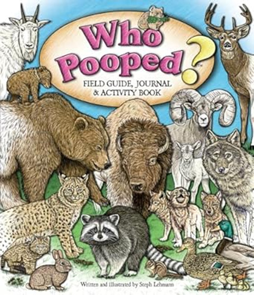 Who Pooped? Field Guide, Journal & Activity Book