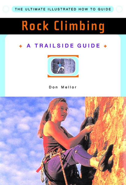 Rock Climbing Trailside Guide Rock Climbing Trailside Guide