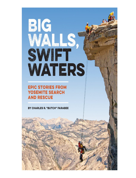 Big Walls, Swift Waters Book
