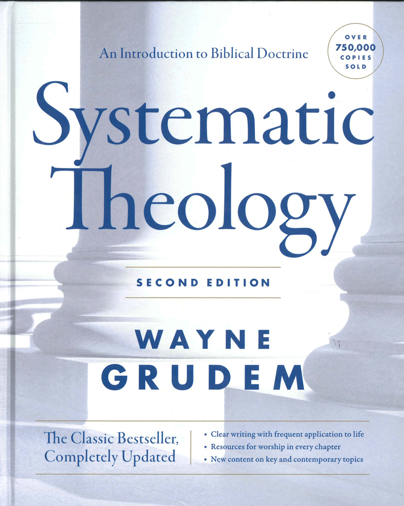 Systematic Theology (Grudem) - second edition