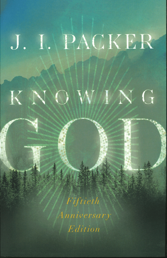 Knowing God - Fiftieth Anniversary Edition