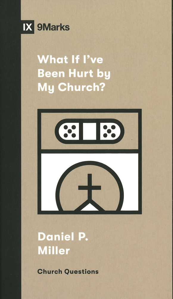 What If I've Been Hurt by My Church? eBook