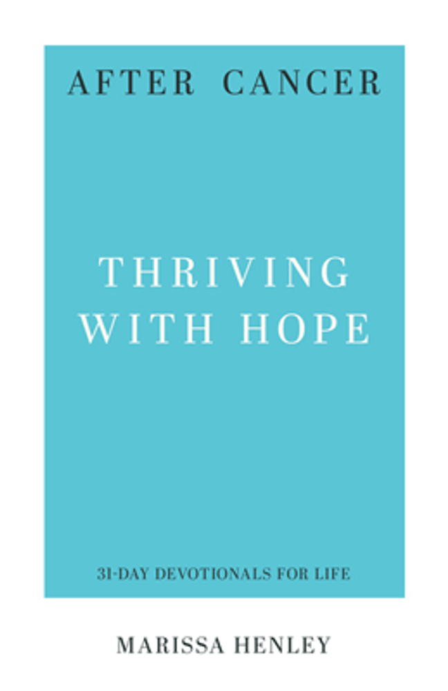 After Cancer: Thriving with Hope