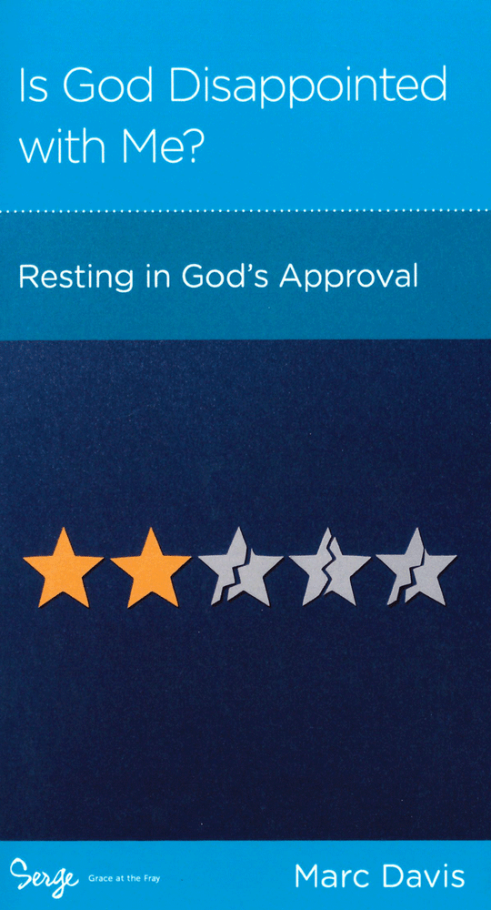 Is God Disappointed with Me?