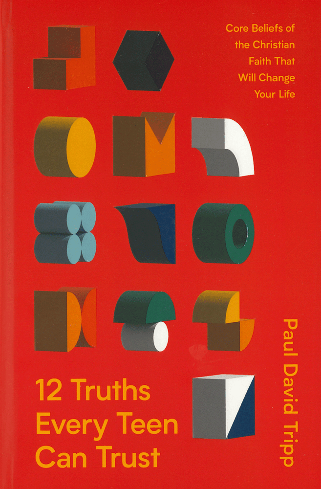 12 Truths Every Teen Can Trust