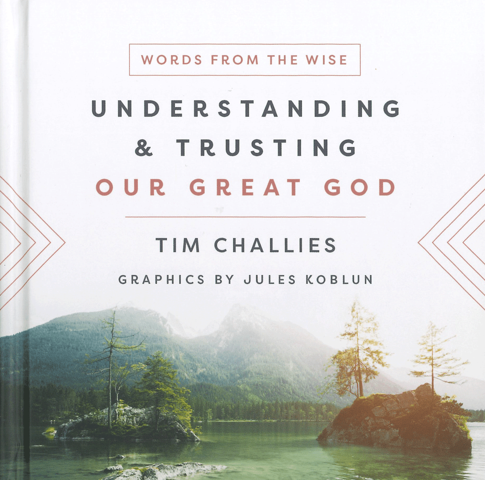 Understanding and Trusting Our Great God
