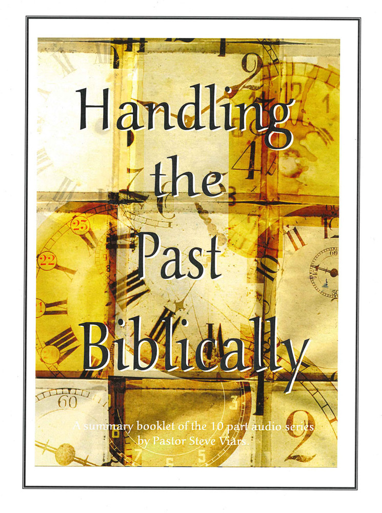 Handling the Past Biblically Workbook