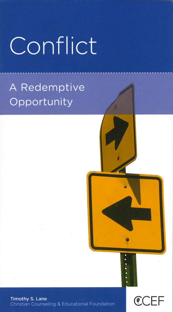 Conflict: A Redemptive Opportunity