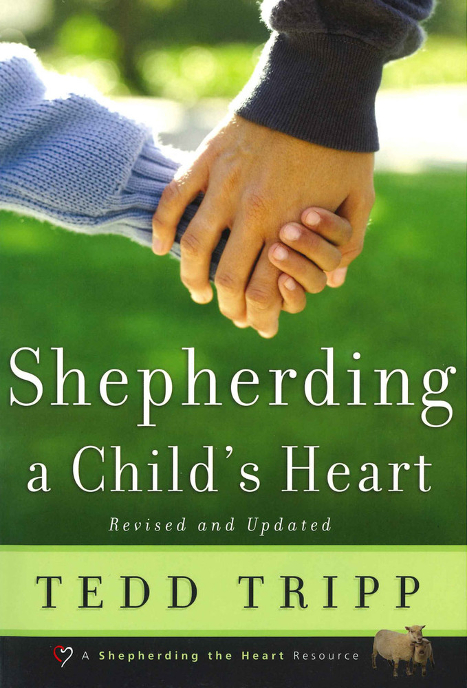 Shepherding a Child's Heart eBook