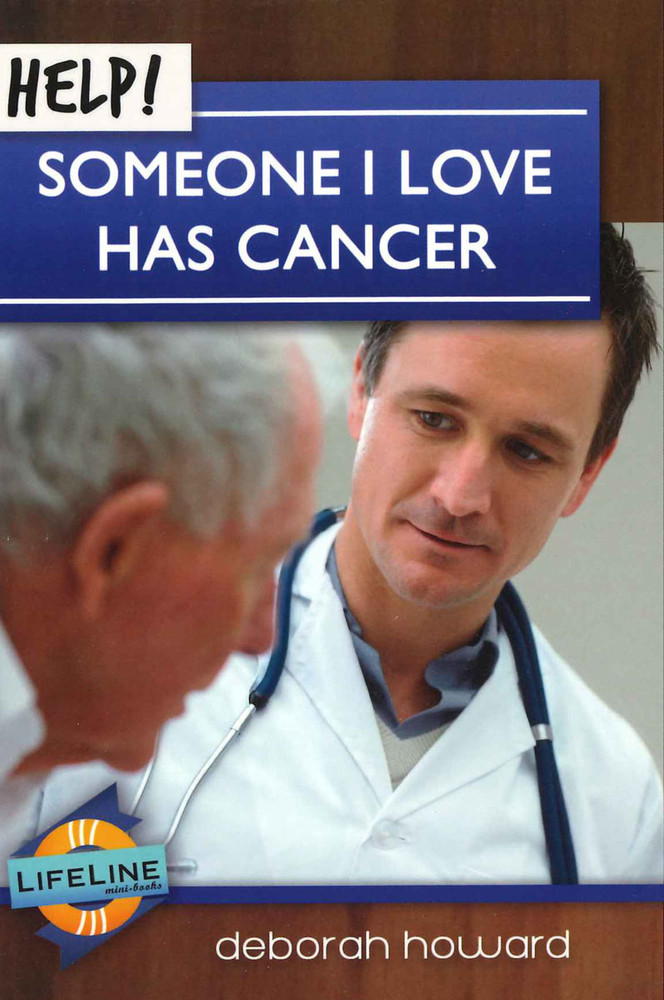 Help! Someone I Love Has Cancer eBook