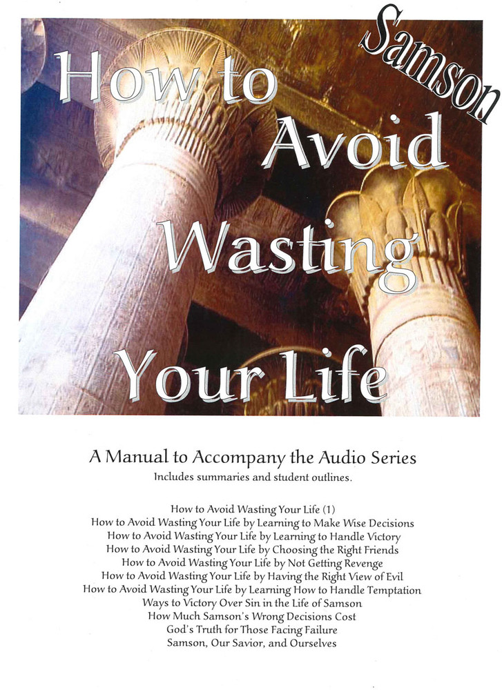 Samson - How to Avoid Wasting Your Life Manual - Downloadable PDF