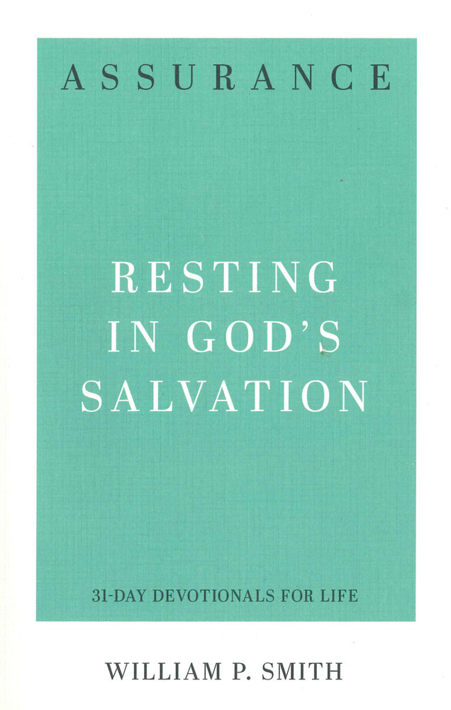 Assurance: Resting in God's Salvation