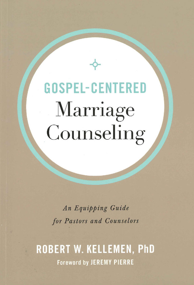 Gospel-Centered Marriage Counseling