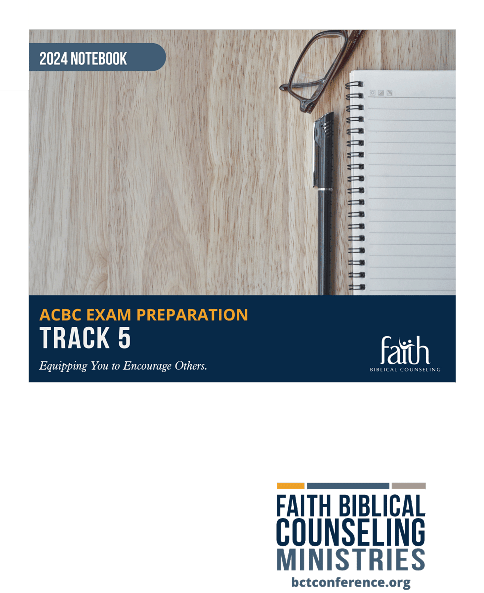 2024 Track 5 (Exam) Notebook Biblical Counseling Training Conference