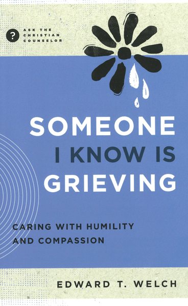 Someone I Know Is Grieving