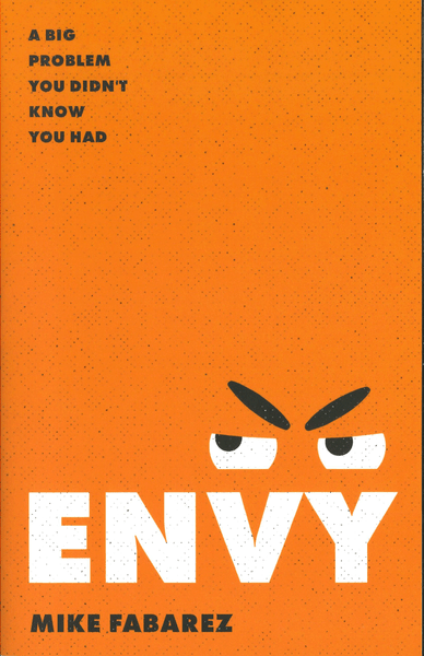 Envy: A Big Problem You Didn't Know You Had