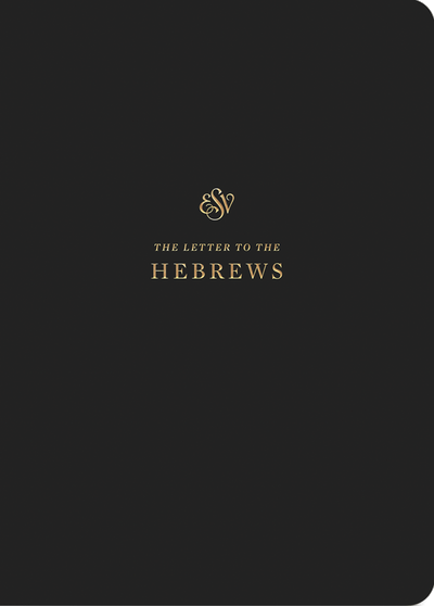 Hebrews ESV Scripture Journal