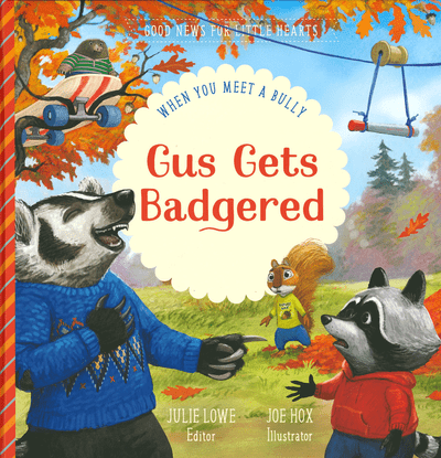Gus Gets Badgered