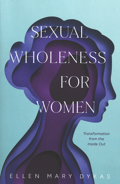 Sexual Wholeness for Women