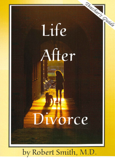 Life After Divorce - Teacher's Guide