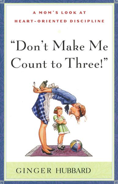 Don't Make Me Count to Three! eBook