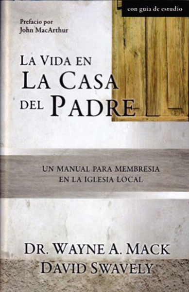 La Vida en la Casa del Padre (Life in the Father's House)