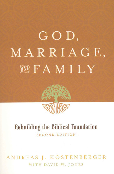 God, Marriage, and Family