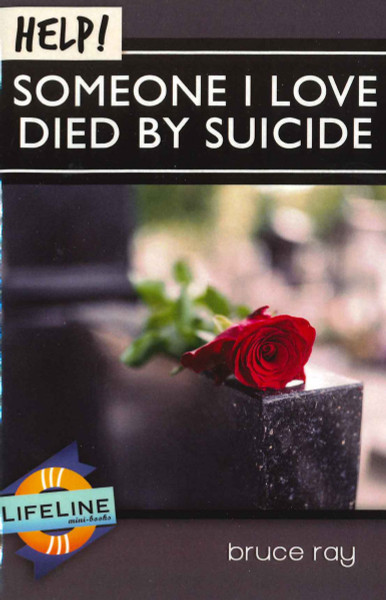Help! Someone I Love Died by Suicide