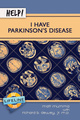 Help! I Have Parkinson's Disease