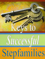 Keys to Successful Stepfamilies