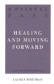 Painful Past: Healing and Moving Forward