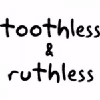 Toothless Ruthless BIB - TOOTHLESS & RUTHLESS - Walk Tall Studio