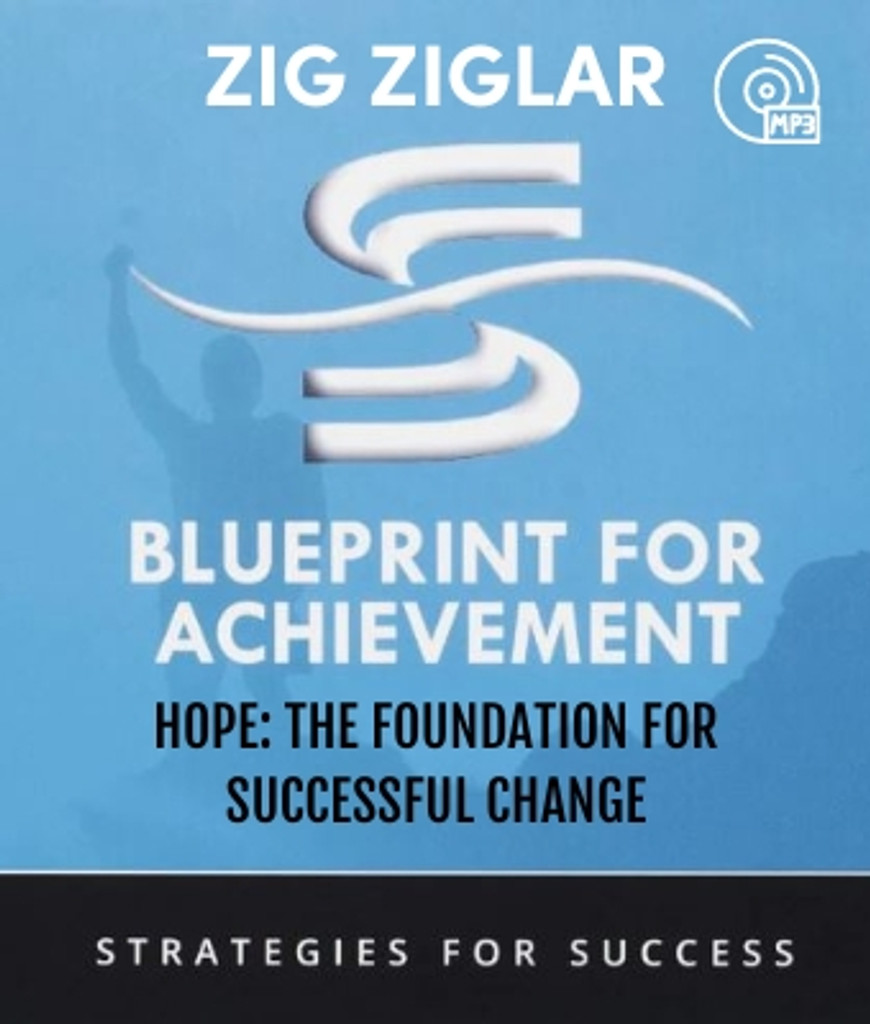 Hope: The Foundation for Successful Change audio MP3 program by Zig Ziglar